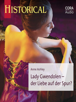 cover image of Lady Gwendolen--der Liebe auf der Spur?